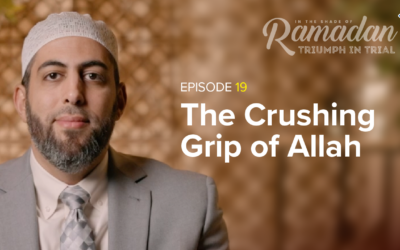 Episode 19: The Crushing Grip of Allah | In the Shade of Ramadan Season 13