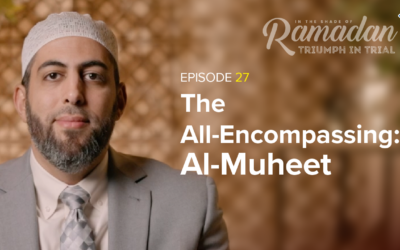 Ep 27: The All-Encompassing, Dr. Mohamed AbuTaleb | In the Shade of Ramadan Season 13