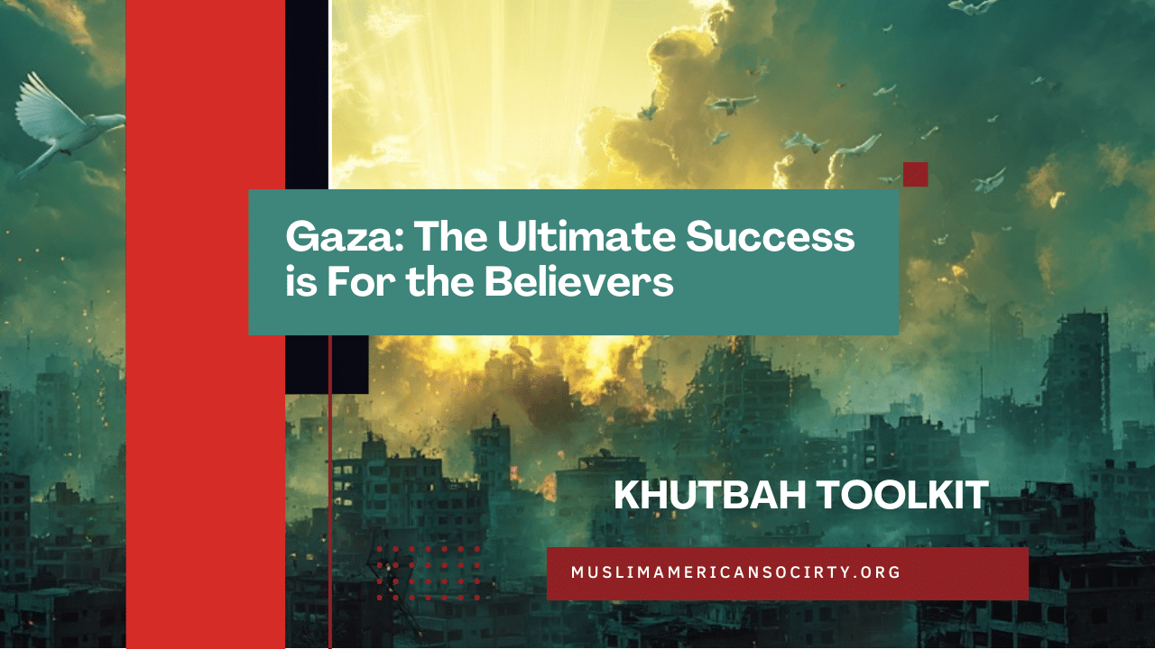 Gaza The Ultimate Success is For the Believers
