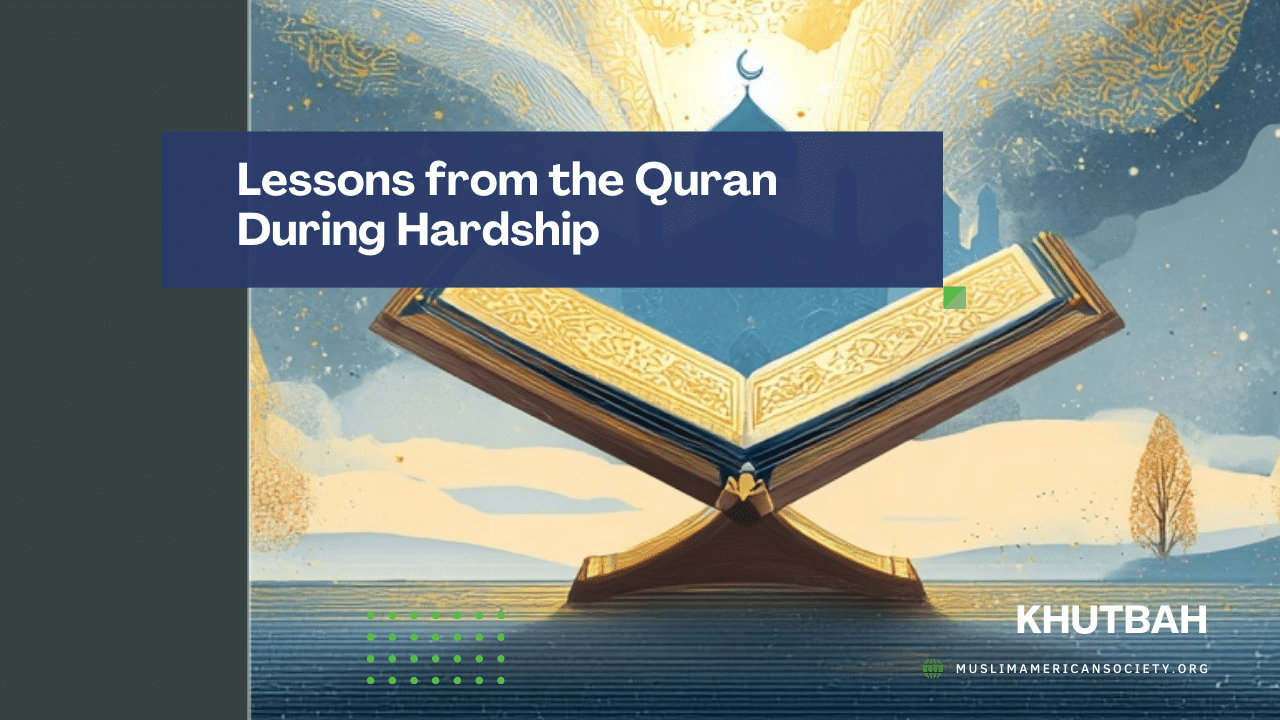Lessons from Quran During Hardship