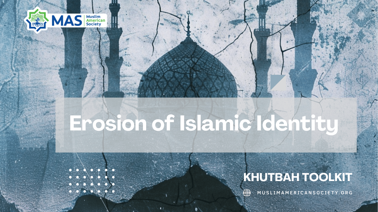 Erosion of Islamic Identity
