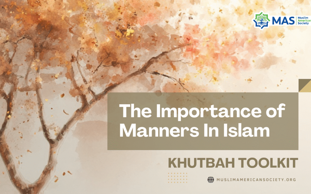 The Importance of Manners in Islam