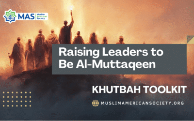 Raising Leaders to Be Al-Muttaqeen