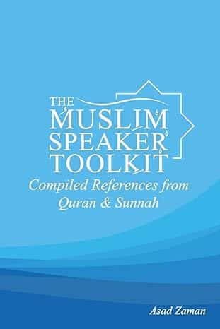 The Muslim Speaker Toolkit- Compiled References from Quran & Sunnah