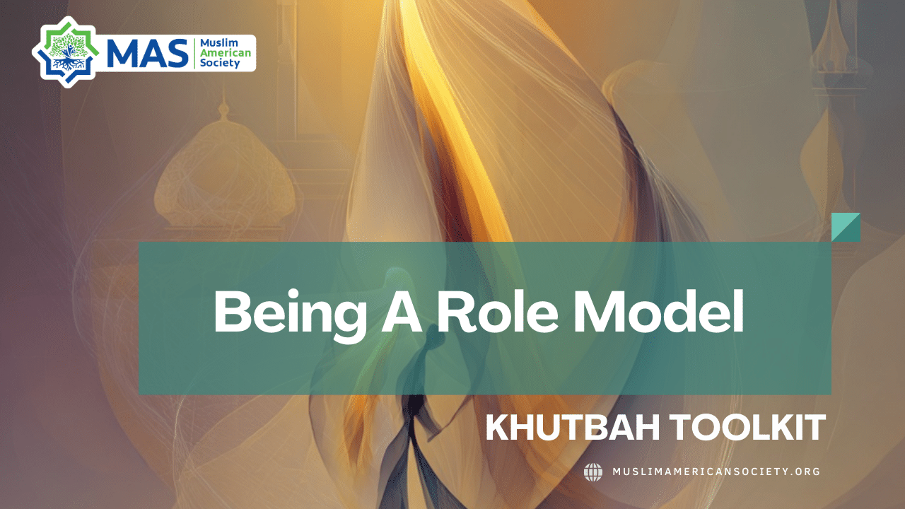 Being a Role Model Khutbah