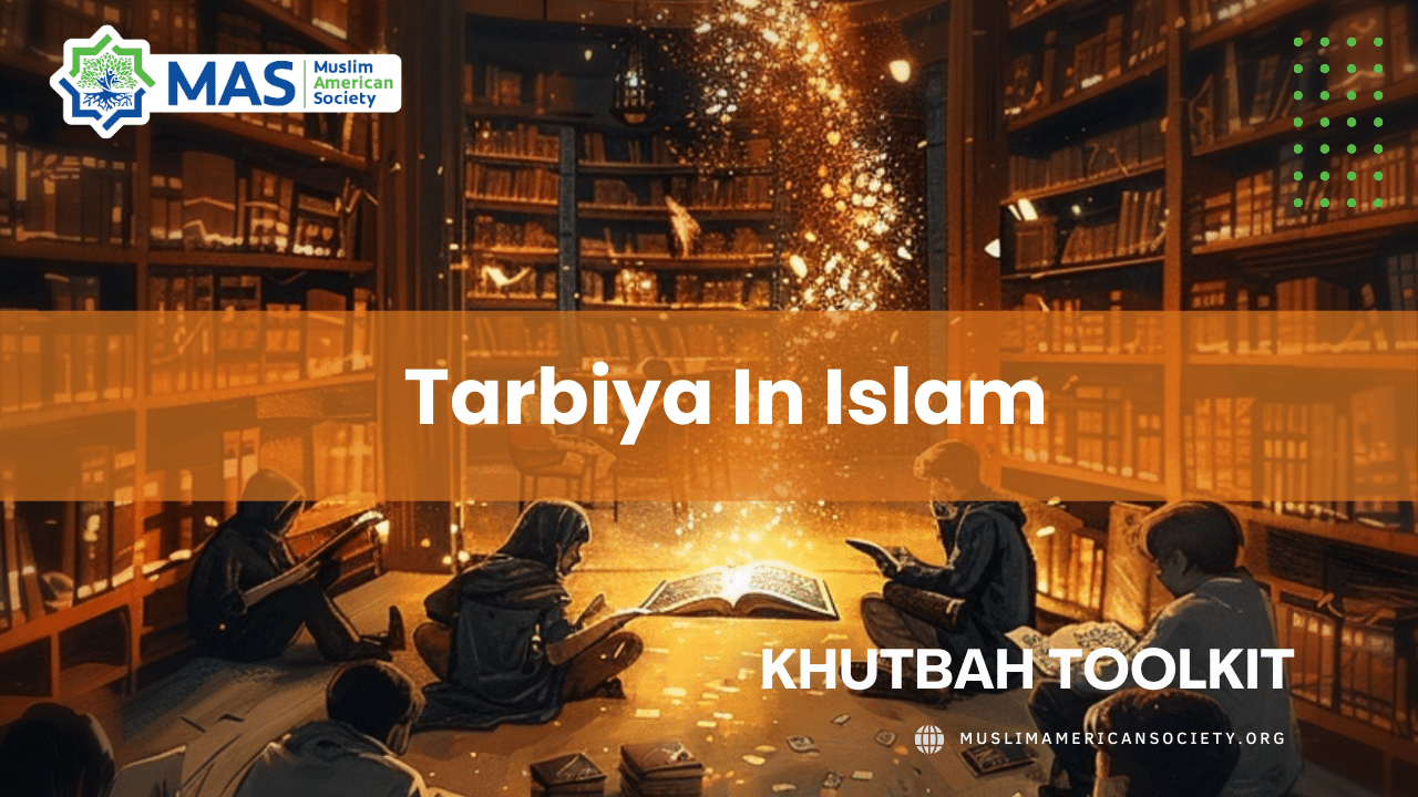 Khateeb Resources Tarbiya in Islam