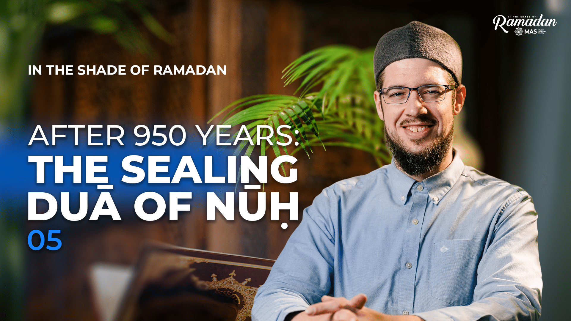 A Prayer for Legacy & Justice • Duas of U'lul Azm | ISR S15 Ep5 with Tom Facchine