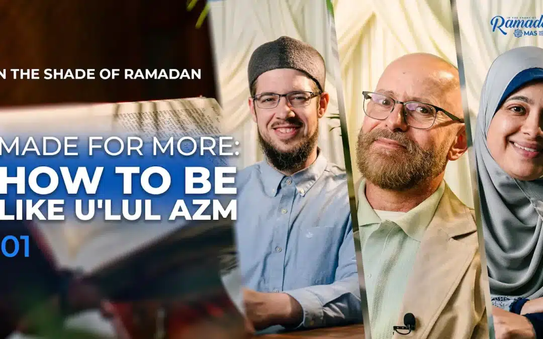 Who are the Ulul Azm • Duas of U’lul Azm | ISR S15 Ep1 with Tom Facchine, Eaman Attia, Imad Bayoun