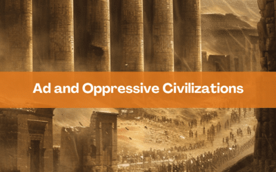 Ād and Oppressive Civilizations