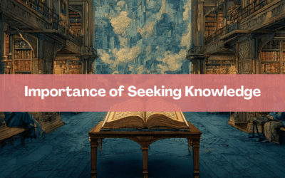 Importance of Seeking Knowledge