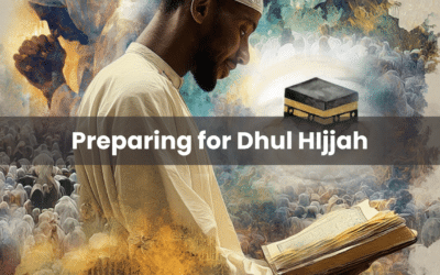 Preparing for Dhul Hijjah