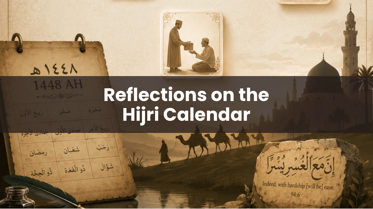 Reflections on the Hijri Calendar