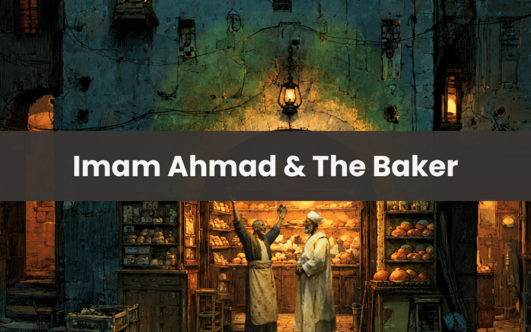 Imam Ahmad and the Baker