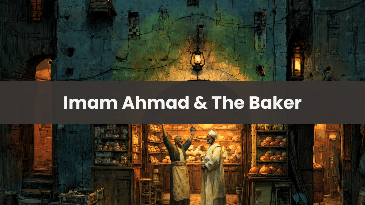 Imam Ahmad & The Baker